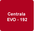Centrala EVO